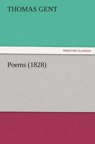 Cover for Thomas Gent · Poems (1828) (Tredition Classics) (Paperback Book) (2011)