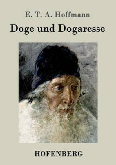 Cover for E T a Hoffmann · Doge und Dogaresse (Paperback Bog) (2015)
