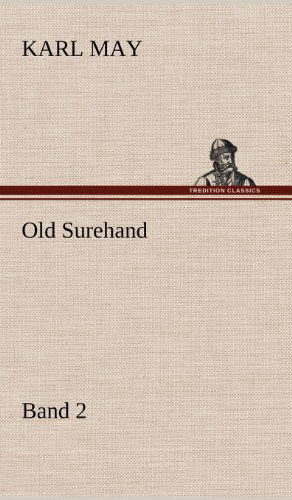 Cover for Karl May · Old Surehand 2 (Hardcover Book) [German edition] (2012)