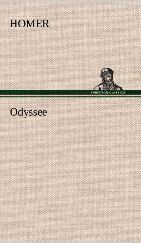 Odyssee - Homer - Kirjat - TREDITION CLASSICS - 9783847269724 - lauantai 12. toukokuuta 2012