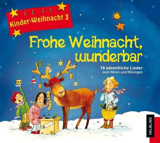 Cover for Frohe Weihnacht, wunderbar, 1 Audio-CD (Kinder-Weihnacht) (CD) (2013)