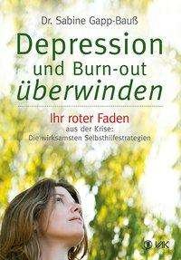 Cover for Gapp-Bauß · Depression und Burn-out überw (Buch)