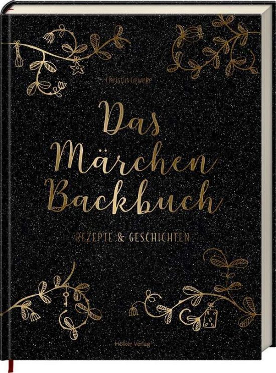 Cover for Geweke · Das Märchen-Backbuch (Bok)