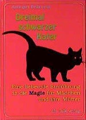 Cover for Annegret Pelliccetti · Dreimal schwarzer Kater (Hardcover Book) (2000)