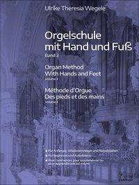 Cover for Wergele · Orgelschule mit Hand und Fuß (Bog)