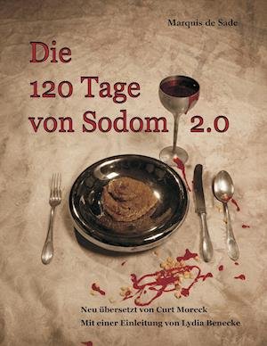 Cover for Marquis De Sade · Die 120 Tage von Sodom 2.0 (Taschenbuch) (2016)
