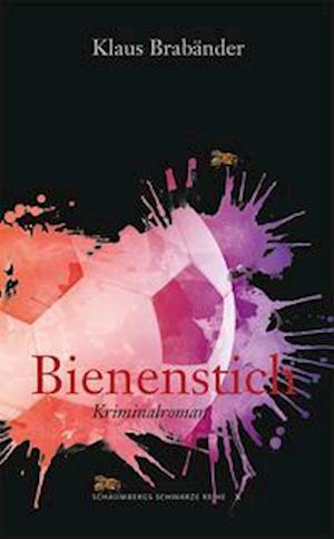 Bienenstich - Klaus Brabänder - Books - Edition Schaumberg - 9783941095724 - March 8, 2021