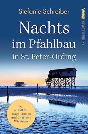 Cover for Stefanie Schreiber · Nachts im Pfahlbau in St. Peter-Ording (Paperback Book) (2021)