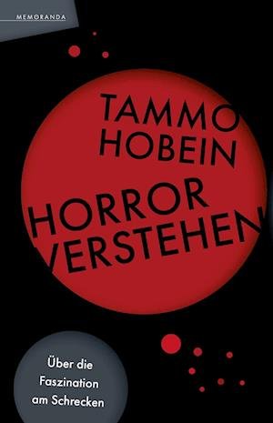 Tammo Hobein · Horror verstehen (Bog) (2022)