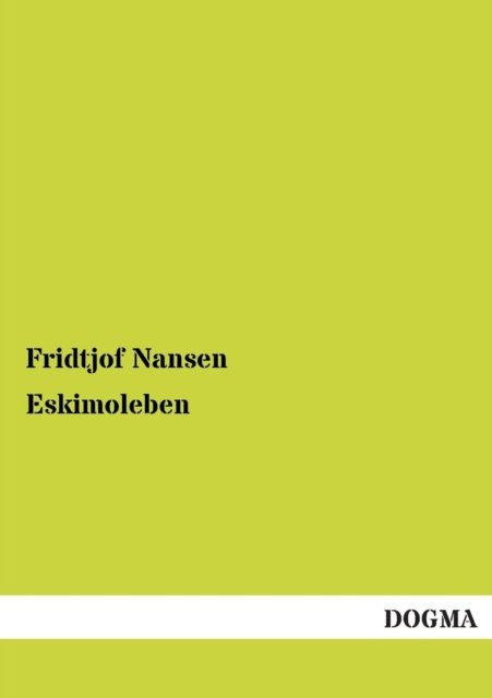 Cover for Fridtjof Nansen · Eskimoleben (Taschenbuch) [German, 1 edition] (2012)