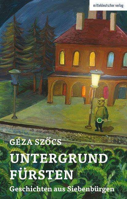 Cover for Szöcs · Untergrundfürsten - Geschichten a (Bok)