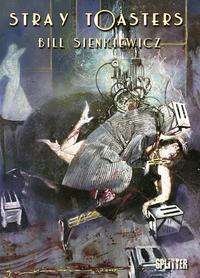 Cover for Bill Sienkiewicz · Stray Toasters (Hardcover Book) (2021)