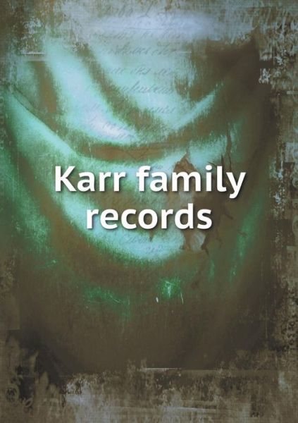 Cover for Milo Custer · Karr Family Records (Paperback Book) (2015)