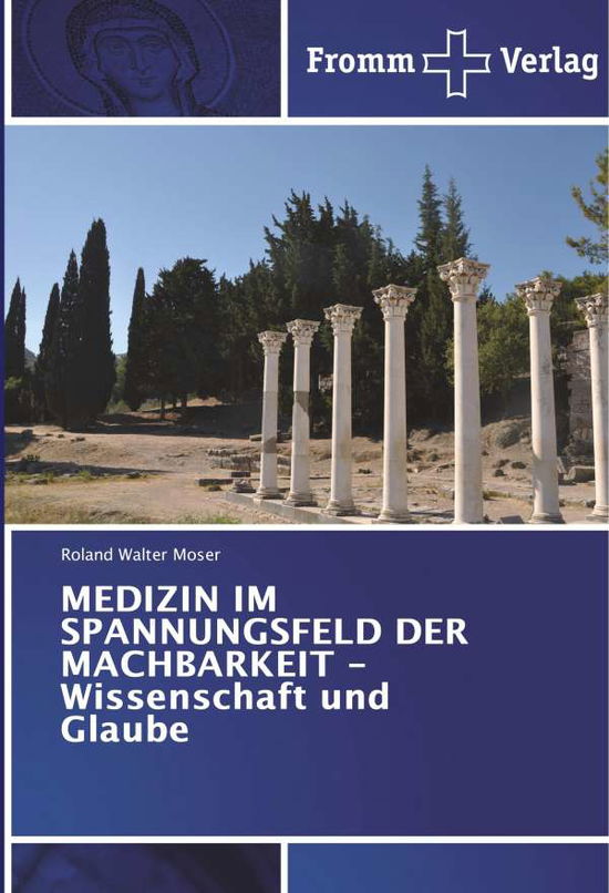 Cover for Moser · Medizin Im Spannungsfeld Der Mach (Book)