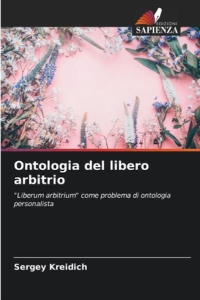Cover for Sergey Kreidich · Ontologia del libero arbitrio (Paperback Book) (2021)