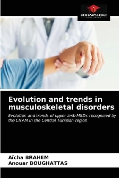 Cover for Aïcha Brahem · Evolution and trends in musculoskeletal disorders (Pocketbok) (2021)