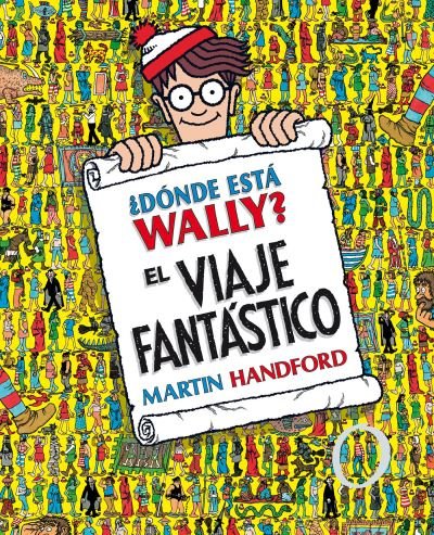 Cover for Martin Handford · Dónde Está Wally? - El Viaje Fantástico (Bog) (2018)