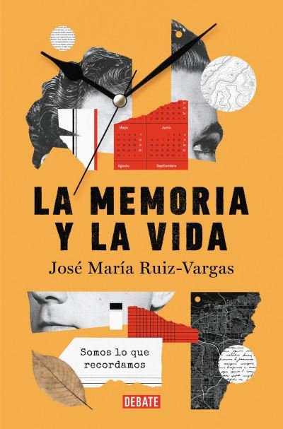Cover for José María Ruiz Vargas · Memoria Y La Vida (Book) (2023)