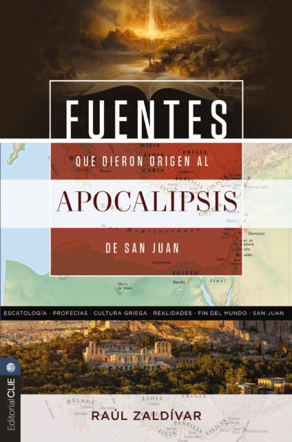 Cover for Zaldivar Raul Zaldivar · Fuentes que dieron origen al Apocalipsis de san Juan: Una revelacion de Dios expresada en un lenguaje codificado por el hombre (Paperback Book) (2025)