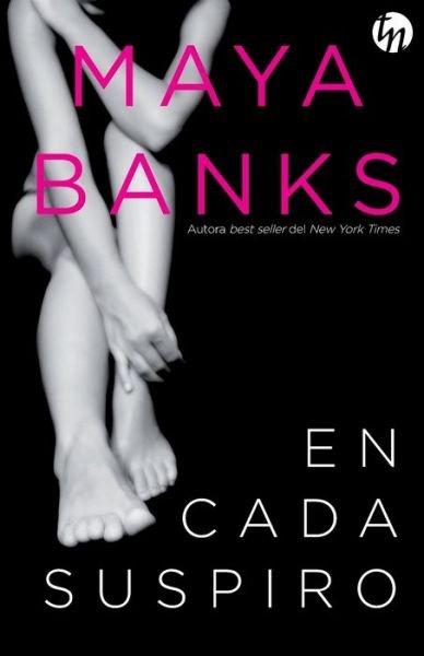 Cover for Maya Banks · En cada suspiro (Pocketbok) (2018)