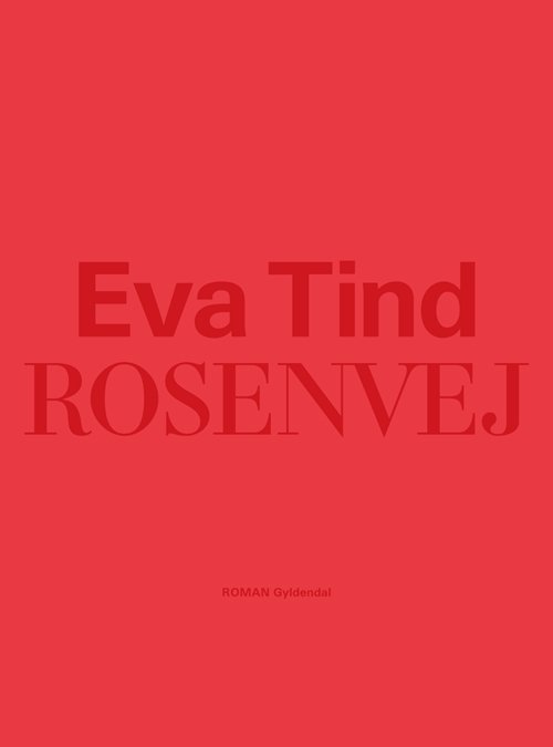 Cover for Eva Tind · Rosenvej (Heftet bok) [1. utgave] (2012)