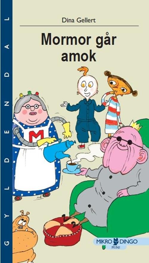 Dingo. Mikro Mini: Mormor går amok - Dina Gellert - Bøker - Gyldendal - 9788702158724 - 27. mars 2014