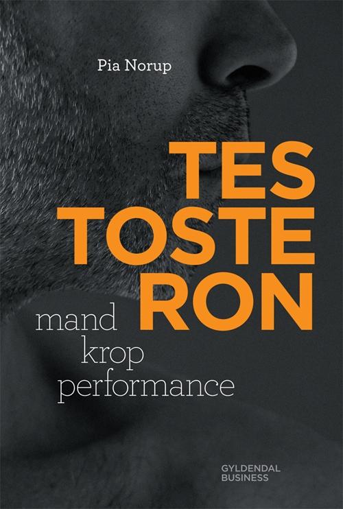 Cover for Pia Norup · Testosteron (Heftet bok) [1. utgave] (2015)