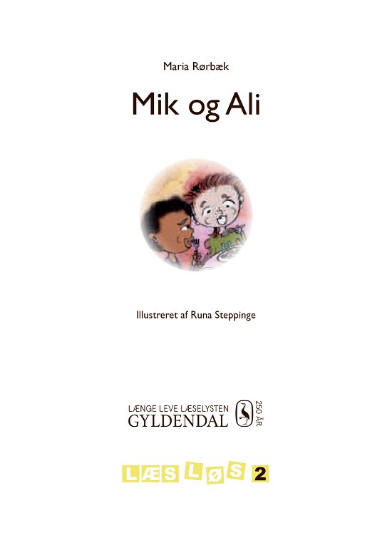 Læs løs 2: Mik og Ali - Maria Rørbæk - Böcker - Gyldendal - 9788702301724 - 1 maj 2020