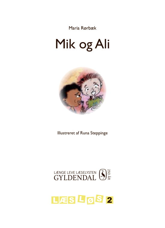 Læs løs 2: Mik og Ali - Maria Rørbæk - Libros - Gyldendal - 9788702301724 - 1 de mayo de 2020