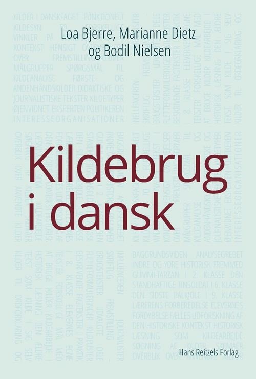 Cover for Loa Ingeborg Bjerre; Marianne Dietz; Bodil Nielsen · Kildebrug i dansk (Book) [1er édition] (2022)
