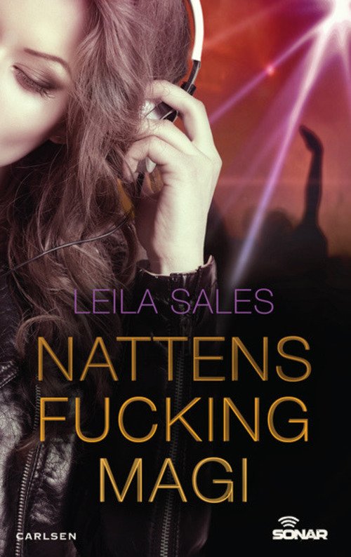 Cover for Leila Sales · Sonar: Sonar: Nattens fucking magi (Sewn Spine Book) [1st edition] (2014)
