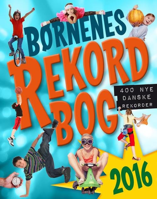 Cover for Mikael Brøgger · Børnenes rekordbog 2016 (Gebundenes Buch) [1. Ausgabe] (2015)