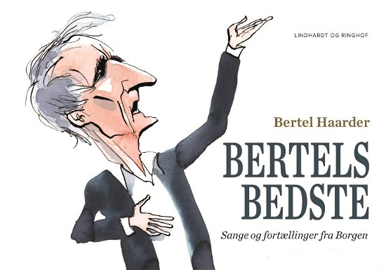 Cover for Bertel Haarder · Bertels bedste (Bound Book) [1th edição] (2018)