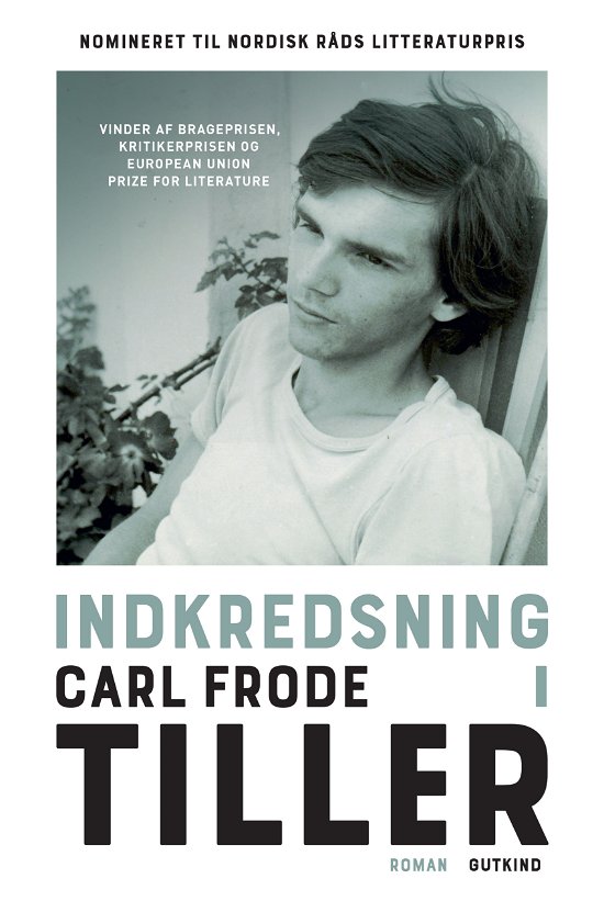 Indkredsning-trilogien: Indkredsning - Carl Frode Tiller - Books - Gutkind - 9788743409724 - May 2, 2024