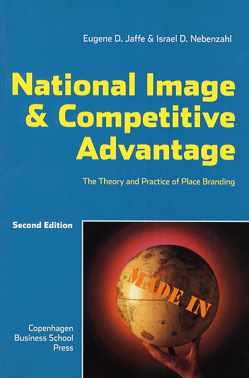 National Image & Competitive Advantage - I. D. Nebenzahl E.D. Jaffe - Books - Copenhagen Business School Press - 9788763001724 - April 10, 2006