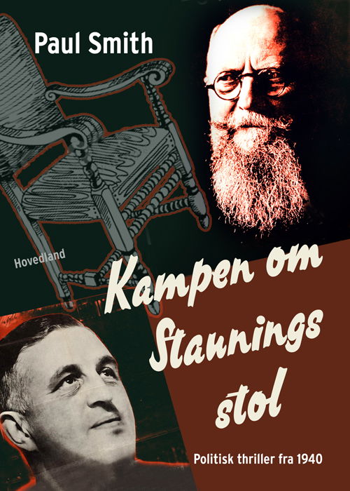 Kampen om Staunings stol - Paul Smith - Livros - Hovedland - 9788770704724 - 9 de março de 2015