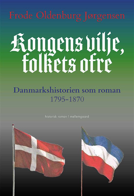 Cover for Frode Oldenburg Jørgensen · Kongens vilje, folkets ofre (Taschenbuch) [1. Ausgabe] (2021)