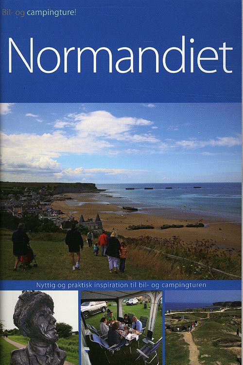 Cover for Signe Neslein Peer Neslein · Bil- og campingture: Normandiet (Paperback Book) [1st edition] [Paperback] (2010)