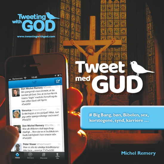 Cover for Michel Remery · Tweet med Gud (Paperback Book) [1st edition] (2017)