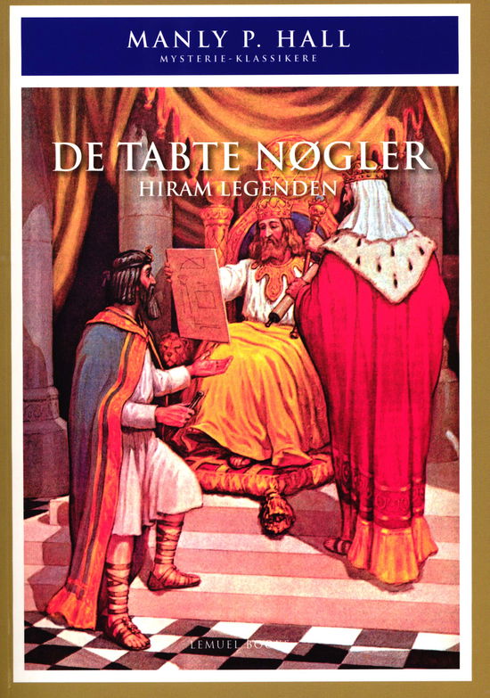 Cover for Manly P. Hall · Mysterie Klassikere: De Tabte Nøgler - Hiram Legenden (Paperback Book) [1º edição] (2015)