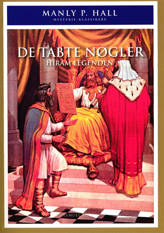 Cover for Manly P. Hall · Mysterie Klassikere: De Tabte Nøgler - Hiram Legenden (Paperback Book) [1st edition] (2015)