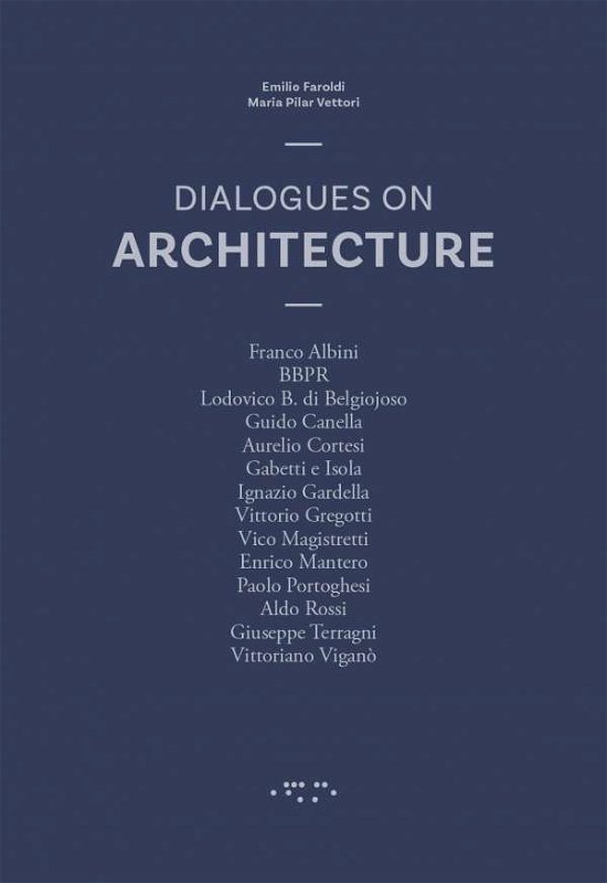 Cover for Emilio Faroldi · Dialogues on Architecture (Taschenbuch) (2019)