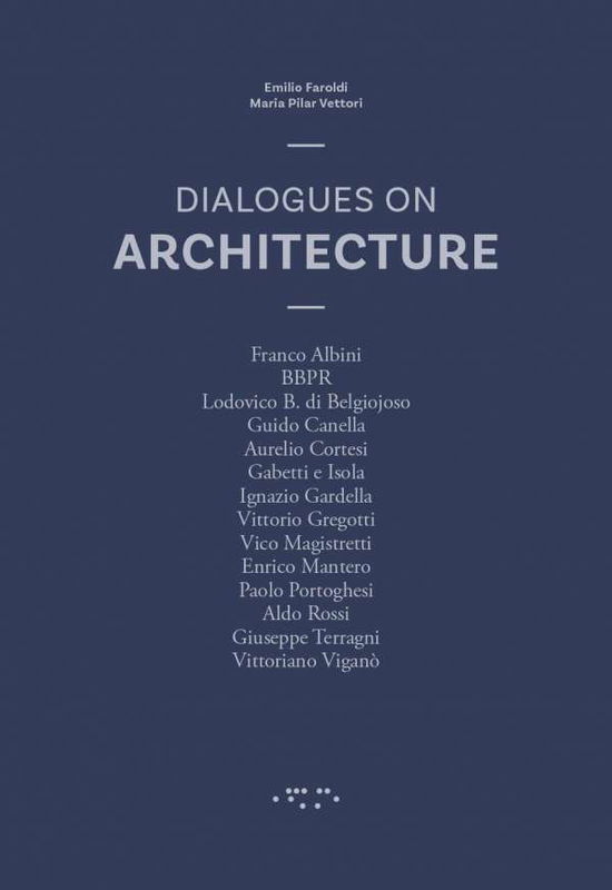 Cover for Emilio Faroldi · Dialogues on Architecture (Paperback Book) (2019)