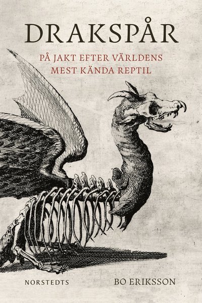 Cover for Bo Eriksson · Drakspår : På jakt efter världens mest kända reptil (Bound Book) (2023)