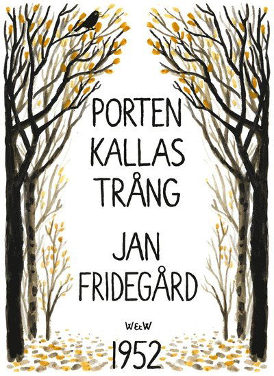 Cover for Jan Fridegård · Porten kallas trång (ePUB) (2014)