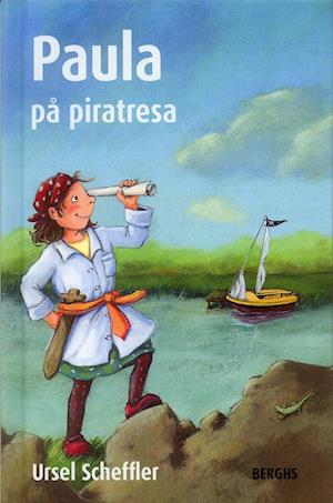 Cover for Ursel Scheffler · Paula: Paula på piratresa (Bound Book) (2006)