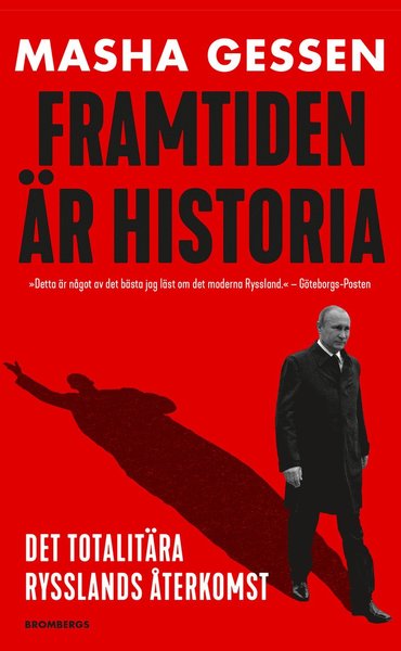 Cover for Masha Gessen · Framtiden är historia : det totalitära Rysslands återkomst (Paperback Book) (2018)