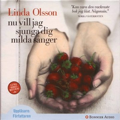 Cover for Linda Olsson · Nu vill jag sjunga dig milda sånger (Lydbog (MP3)) (2008)