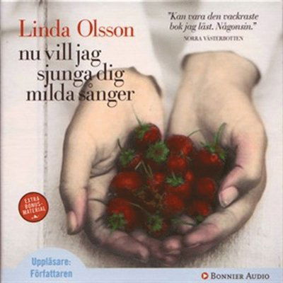 Cover for Linda Olsson · Nu vill jag sjunga dig milda sånger (Audiobook (MP3)) (2008)