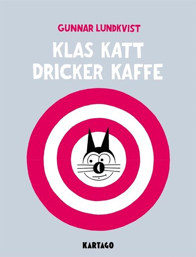 Cover for Gunnar Lundkvist · Klas Katt dricker kaffe (ePUB) (2016)